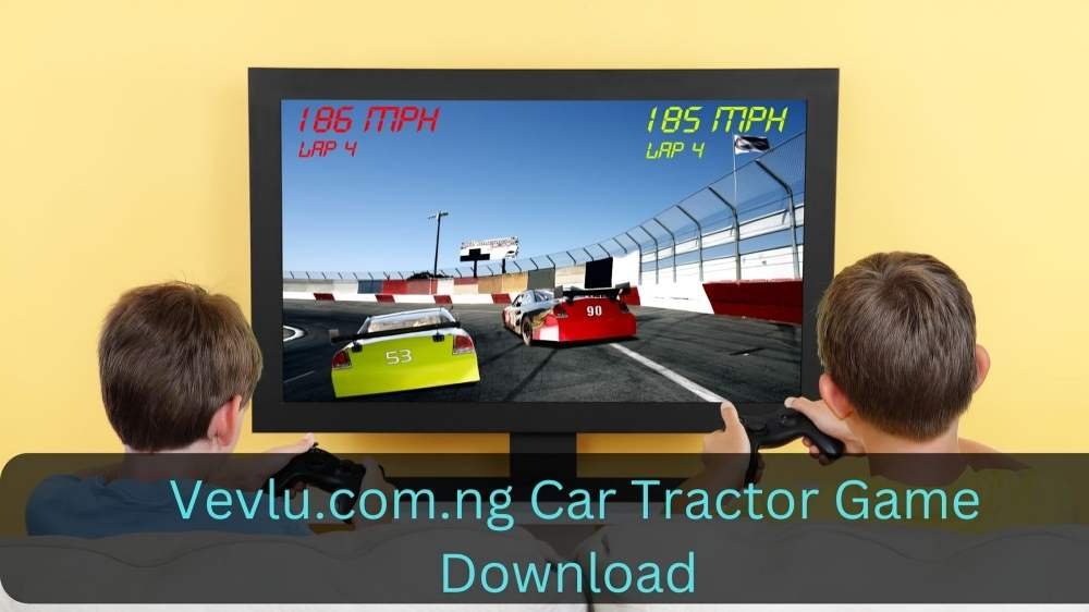 Vevlu.com.ng Car Tractor Game Download 