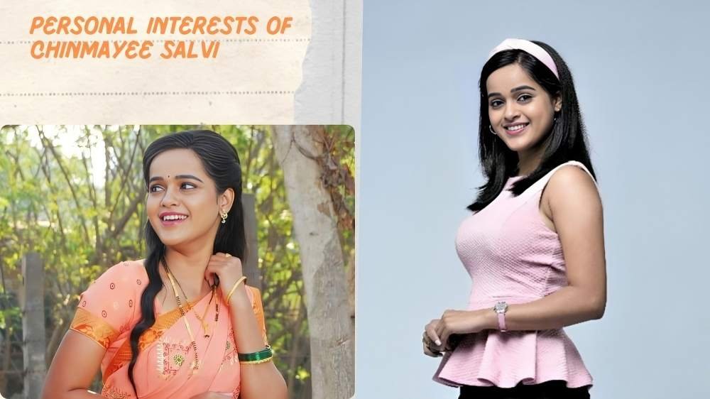 Personal Interests Of Chinmayee Salvi